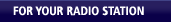 For Your Radio Station